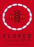 Floxed - I am a collateral damage from fluoroquinolone Antibiotics
