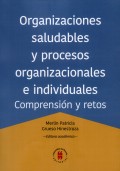 Organizaciones saludables y procesos organizacionales e individuales