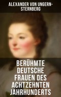 Berühmte deutsche Frauen des achtzehnten Jahrhunderts