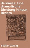 Jeremias: Eine dramatische Dichtung in neun Bildern