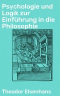 Psychologie und Logik zur Einführung in die Philosophie