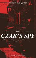 THE CZAR'S SPY (Action Thriller)