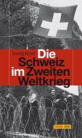 Die Schweiz im Zweiten Weltkrieg