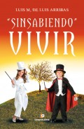 Sinsabiendo vivir