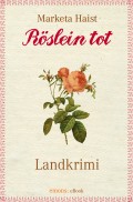 Röslein tot