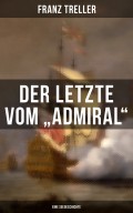 Der Letzte vom "Admiral" (Eine Seegeschichte)