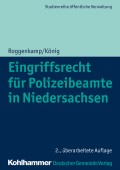 Eingriffsrecht für Polizeibeamte in Niedersachsen