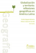 Globalización y territorio: reflexiones geográficas en América Latina