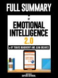 Full Summary Of "Emotional Intelligence 2.0 – By Travis Bradberry and Jean Greaves"