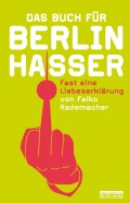 Das Buch für Berlinhasser
