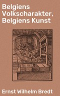 Belgiens Volkscharakter, Belgiens Kunst