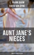AUNT JANE'S NIECES - Complete 10 Book Collection