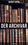 Der Archivar: Historischer Roman