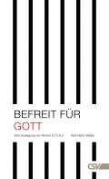 Befreit für Gott