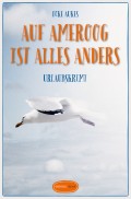 Auf Ameroog ist alles anders