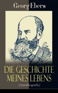 Die Geschichte meines Lebens (Autobiografie)