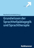 Grundwissen der Sprachheilpädagogik und Sprachtherapie