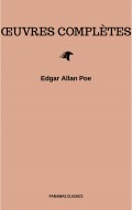 Œuvres Complètes d'Edgar Allan Poe (Traduites par Charles Baudelaire) (Avec Annotations)