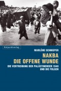 Nakba - die offene Wunde