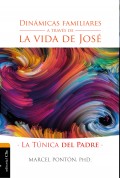 Dinámicas familiares a través de la vida de José