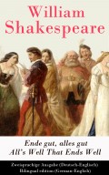 Ende gut, alles gut / All's Well That Ends Well (Deutsch-Englisch) / Bilingual edition (German-English)