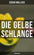 Die gelbe Schlange: Kriminalroman