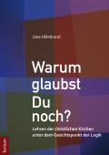 Warum glaubst Du noch?