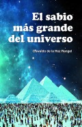 El sabio más grande del Universo