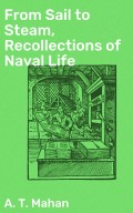 From Sail to Steam, Recollections of Naval Life