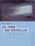 Die Form des Virtuellen (Telepolis)