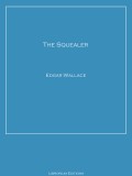 The Squealer
