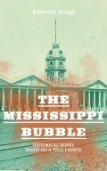 The Mississippi Bubble (Historical Novel Based on a True Events)