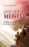 Spirituelle Meister - Hoffnungsträger der Menschheit