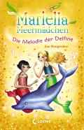Mariella Meermädchen 8 - Die Melodie der Delfine