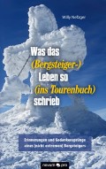 Was das (Bergsteiger-) Leben so (ins Tourenbuch) schrieb