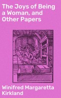 The Joys of Being a Woman, and Other Papers