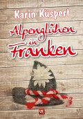 Alpenglühen in Franken