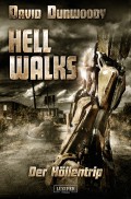 HELL WALKS - Der Höllentrip