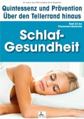 Schlaf-Gesundheit: Quintessenz und Prävention