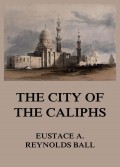 The City of the Caliphs