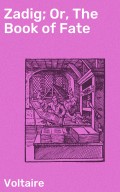 Zadig; Or, The Book of Fate