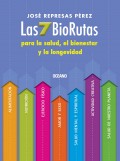 Las 7 biorutas para la salud, el bienestar y la longevidad