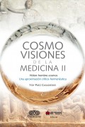 Cosmovisiones de la medicina II