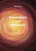 Bewusstsein und Selbstsein