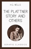 The Plattner Story and Others (Serapis Classics)