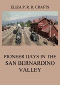 Pioneer Days In The San Bernardino Valley 