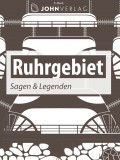 Ruhrgebiet Sagen und Legenden