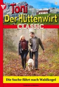 Toni der Hüttenwirt Classic 9 – Heimatroman