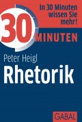 30 Minuten Rhetorik