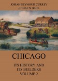 Chicago: Its History and its Builders, Volume 2